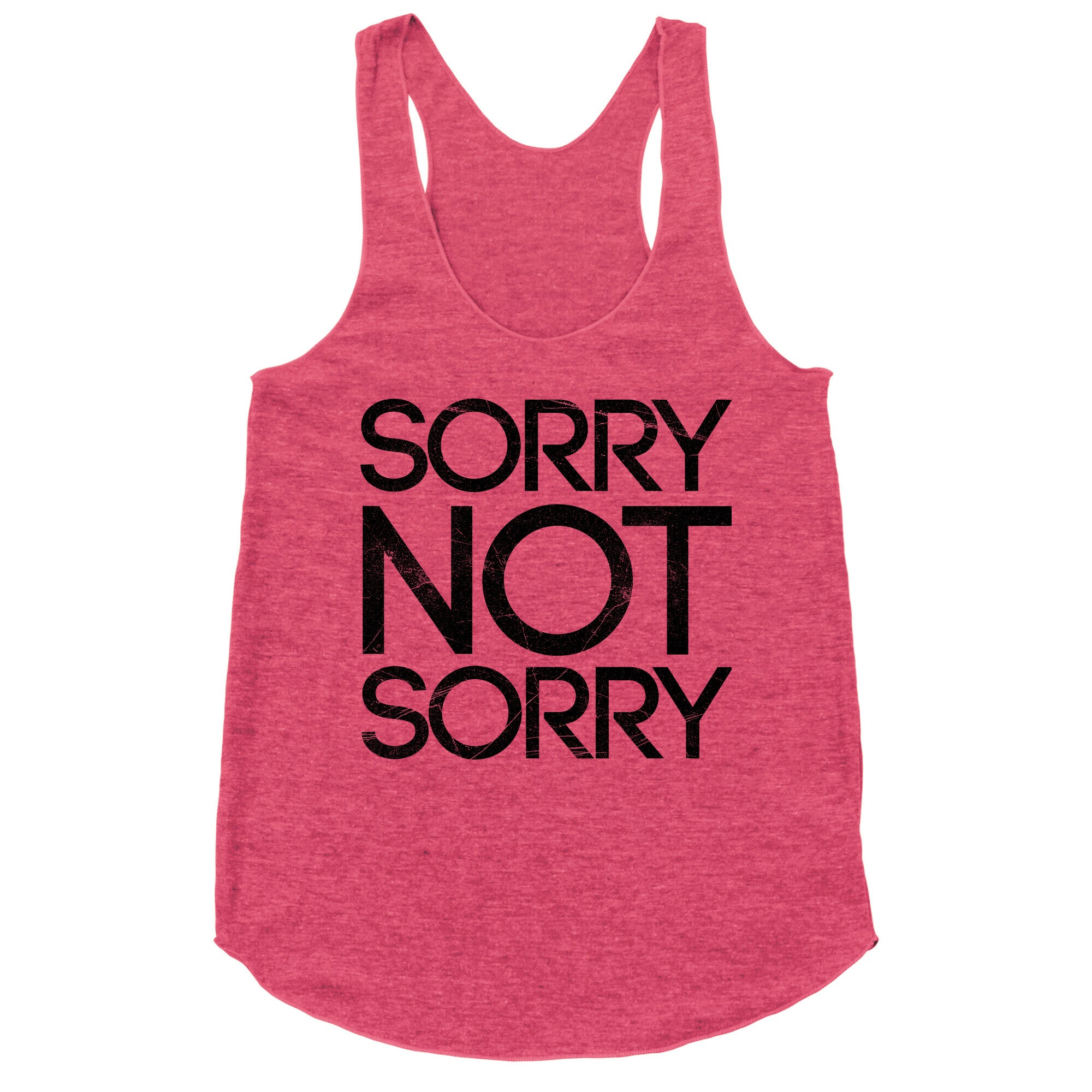 Sorry Not Sorry Racerback Tank